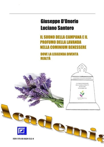 Il suono della Campana e il profumo della Lavanda nella Cominium Benessere - Giuseppe DOnorio - Luciano Santoro