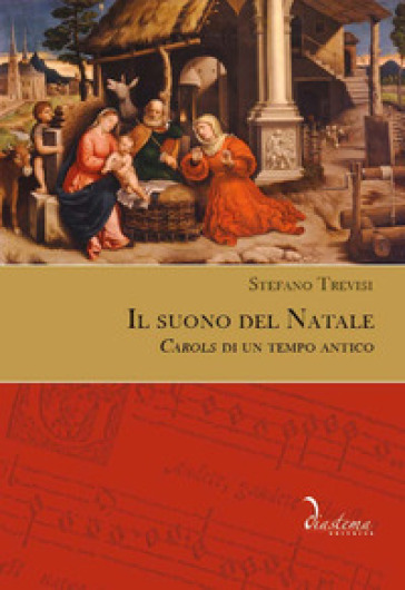 Il suono del Natale. «Carols» di un tempo antico - Stefano Trevisi