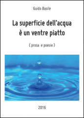 La superficie dell acqua è un ventre piatto