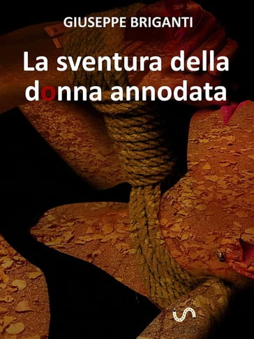 La sventura della donna annodata - Giuseppe Briganti