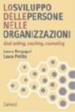 Lo sviluppo delle persone nelle organizzazioni. Goal setting, coaching, counseling