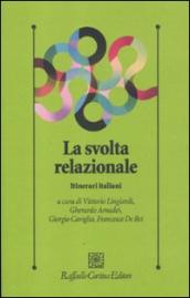 La svolta relazionale. Itinerari italiani