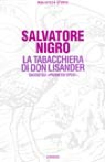 La tabacchiera di don Lisander. Saggio sui «Promessi sposi» - Salvatore Silvano Nigro