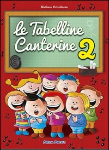 Le tabelline canterine. Con CD Audio. Vol. 2 - Giuliano Crivellente