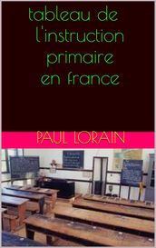 tableau de l instruction primaire en france