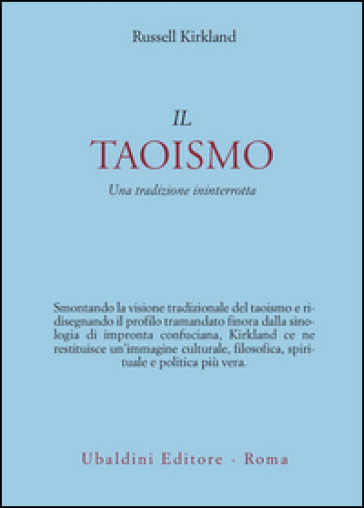 Il taoismo. Una tradizione ininterrotta - Russell Kirkland