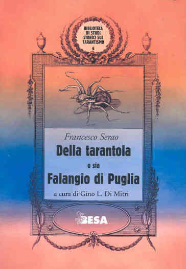 Della tarantola o sia Falangio di Puglia - Francesco Serao