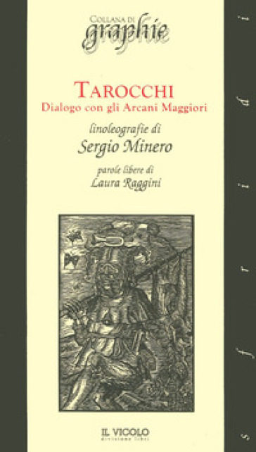 tarocchi. Dialogo con gli arcani maggiori