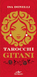 I tarocchi gitani. Con 78 Carte