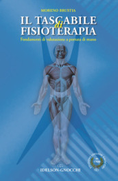 Il tascabile di fisioterapia. Fondamenti di valutazione a portata di mano