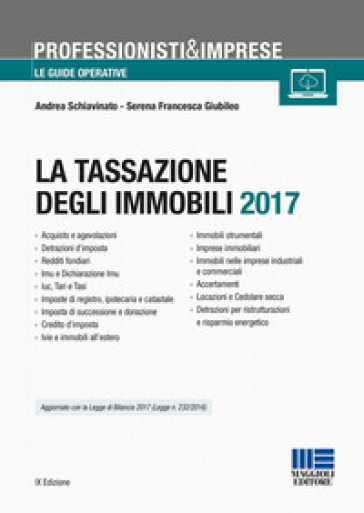 La tassazione degli immobili. Con CD-ROM - Andrea Schiavinato - Serena F. Giubileo
