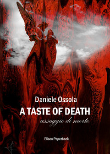 A taste of death. Assaggio di morte - Daniele Ossola