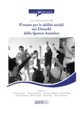 Il teatro per le abilità sociali nei disturbi dello spettro autistico