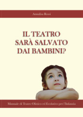 Il teatro sarà salvato dai bambini?