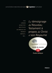 Le témoignage du Nouveau Testament à propos du Christ et son Royaume, Guide du Mentor