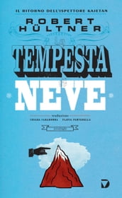 La tempesta di neve. Il ritorno dell