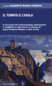 Il tempio e l isola. Il racconto del monachesimo missionario in Inghilterra attraverso le lettere di papa Gregorio Magno e altri scritti