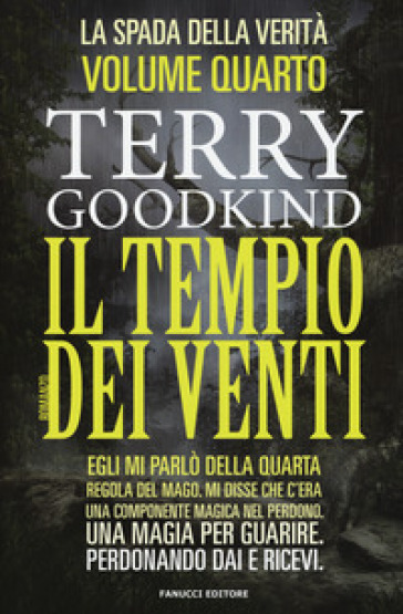 Il tempio dei venti. La spada della verità. 4. - Terry Goodkind