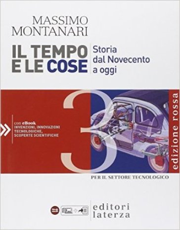 Il tempo e le cose. Ediz. rossa. Per le Scuole superiori. Vol. 3 - Massimo Montanari