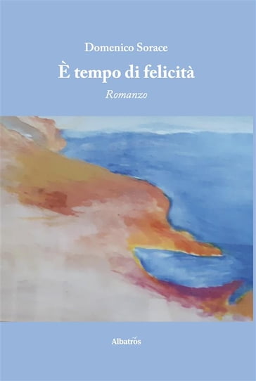 É tempo di felicità - Domenico Sorace