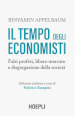 Il tempo degli economisti. Falsi profeti, libero mercato e disgregazione della società