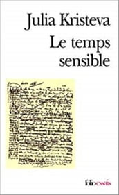 Le temps sensible. Proust et l expérience littéraire