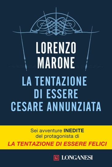 La tentazione di essere Cesare Annunziata - Lorenzo Marone