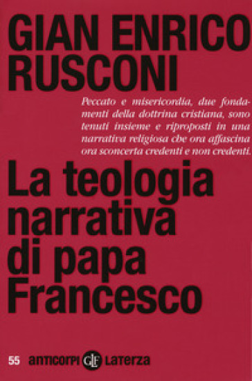 La teologia narrativa di papa Francesco - Gian Enrico Rusconi