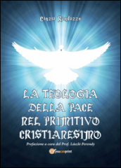 La teologia della pace nel primitivo cristianesimo