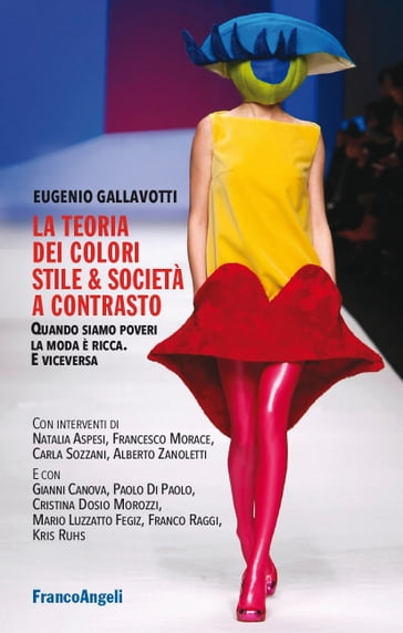 La teoria dei colori stile & società a contrasto - Eugenio Gallavotti