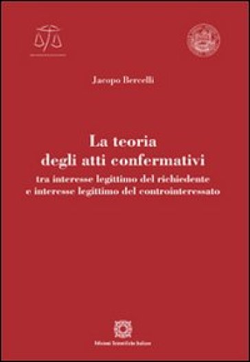 La teoria degli atti confermativi - Jacopo Bercelli