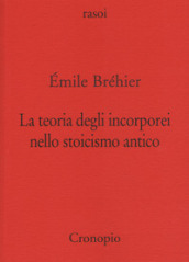 La teoria degli incorporei nello stoicismo antico e «La nozione di problema in filosofia»