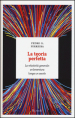 La teoria perfetta. La relatività generale: un avventura lunga un secolo