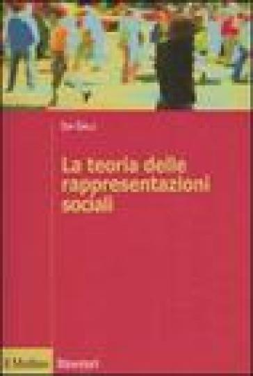 La teoria delle rappresentazioni sociali - Ida Galli