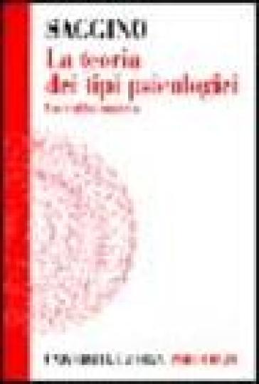 La teoria dei tipi psicologici. Una verifica empirica - Aristide Saggino