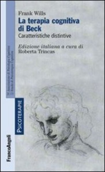 La terapia cognitiva di Beck. Caratteristiche distintive - Frank Wills