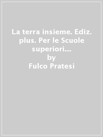 La terra insieme. Ediz. plus. Per le Scuole superiori. Con e-book. Con espansione online. 2: Europa - Fulco Pratesi - Alessandro Blasi