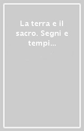 La terra e il sacro. Segni e tempi di religiosità nelle campagne bolognesi