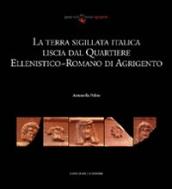 La terra sigillata italica liscia dal quartiere ellenistico-romano di Agrigento