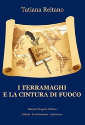 I terramaghi e la cintura di fuoco