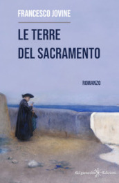 Le terre del Sacramento. Ediz. illustrata