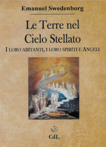 Le terre nel cielo stellato. I loro abitanti, i loro spiriti e angeli - Emanuel Swedenborg