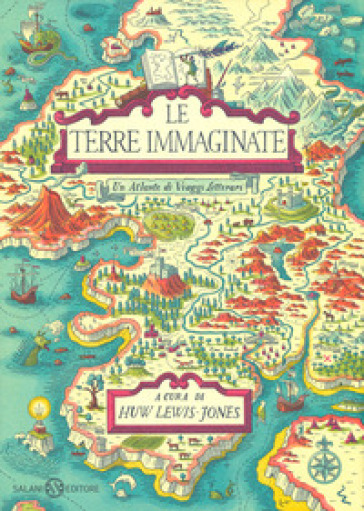 Le terre immaginate. Un atlante di viaggi letterari. Ediz. a colori - P. Bianchi | 