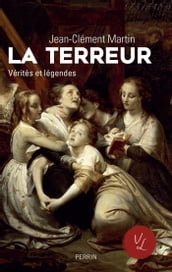 La terreur - Vérités et légendes