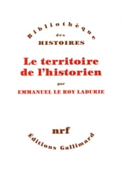 Le territoire de l historien (Tome 1)