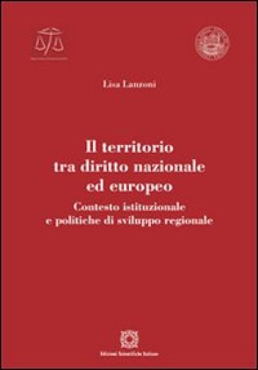 Il territorio tra diritto nazionale ed europeo - Lisa Lanzoni