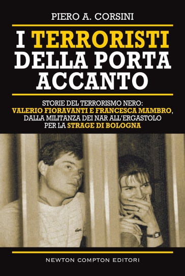 I terroristi della porta accanto - Piero A. Corsini