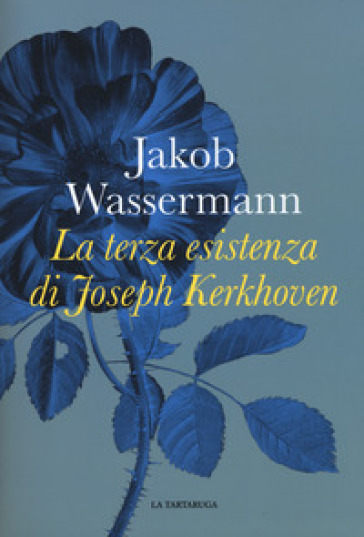 La terza esistenza di Joseph Kerkhoven - Jakob Wassermann