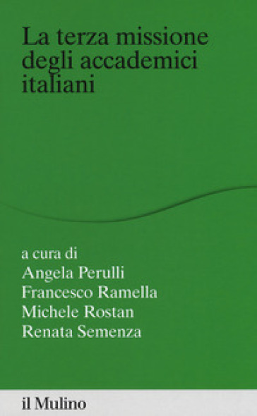 La terza missione degli accademici italiani - Francesco Ramella