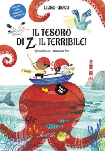 Il tesoro di Z il terribile! Ediz. a colori - Sylvie Misslin